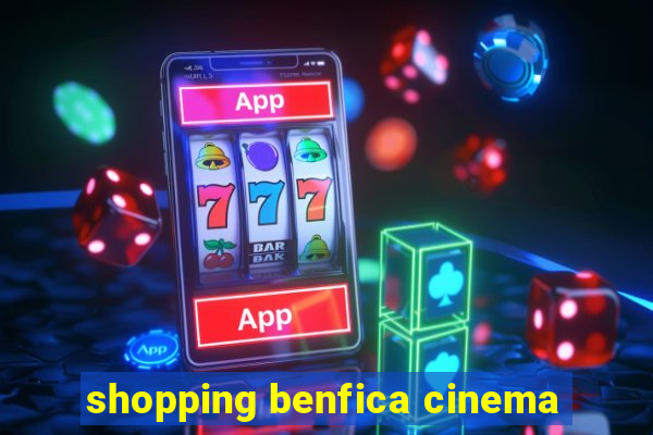 shopping benfica cinema